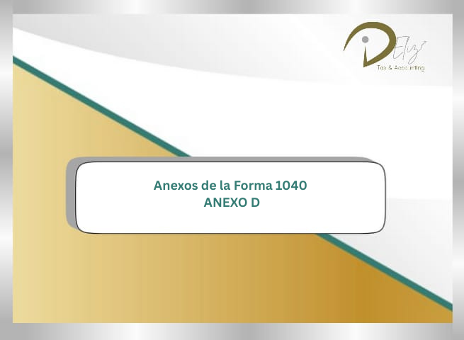 Anejo D  Ganancia o Perdida de Capital (Ventas de Cryptomonedas, acciones y propiedades)